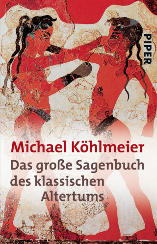Michael Köhlmeier: Das große Sagenbuch des klassischen Altertums