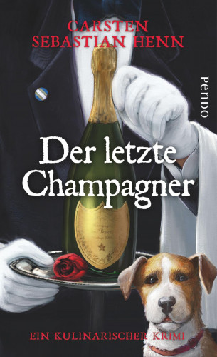 Carsten Sebastian Henn: Der letzte Champagner