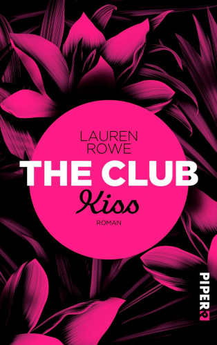 Lauren Rowe: The Club – Kiss