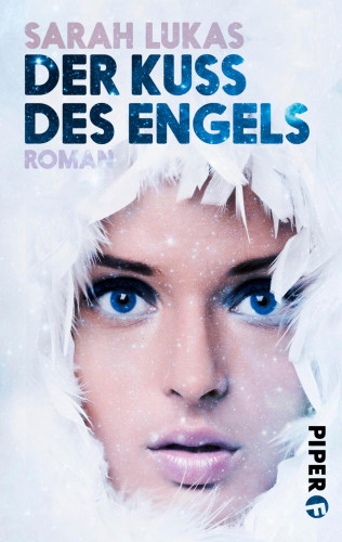 Sarah Lukas: Der Kuss des Engels