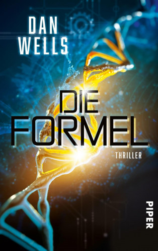 Dan Wells: Die Formel