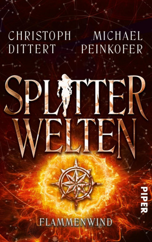 Michael Peinkofer, Christoph Dittert: Splitterwelten