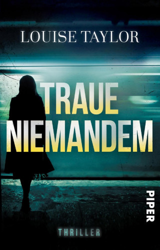 Louise Taylor: Traue niemandem