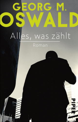 Georg M. Oswald: Alles, was zählt