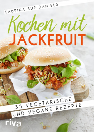 Sabrina Sue Daniels: Kochen mit Jackfruit