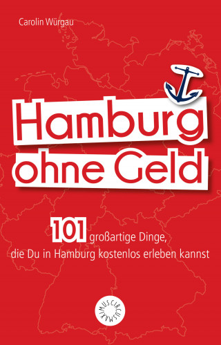 Carolin Würgau: Hamburg ohne Geld