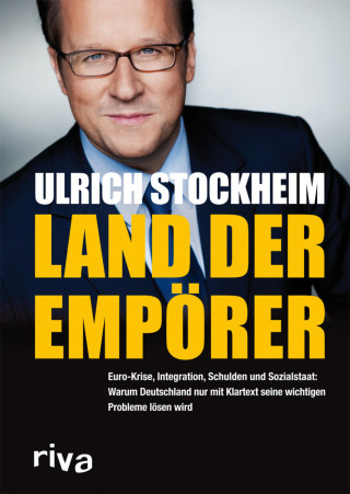 Ulrich Stockheim: Land der Empörer