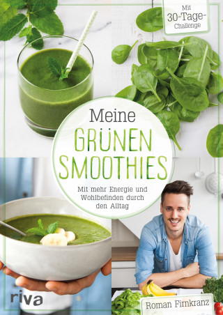 Roman Firnkranz: Meine grünen Smoothies