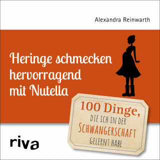 Alexandra Reinwarth: Heringe schmecken hervorragend mit Nutella