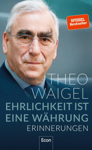 Theo Waigel: Ehrlichkeit ist eine Währung