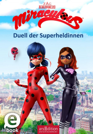 Zagtoon Method Animation: Miraculous – Duell der Superheldinnen