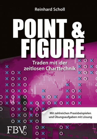 Scholl Reinhard: Point & Figure