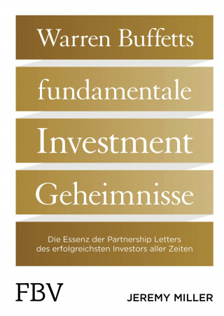 Jeremy Miller: Warren Buffetts fundamentale Investment-Geheimnisse