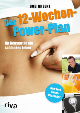 Bob Greene: Der 12-Wochen-Power-Plan