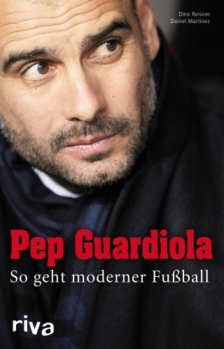 Daniel Martinez, Dino Reisner: Pep Guardiola