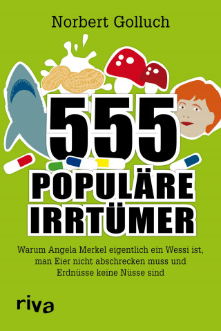 Norbert Golluch: 555 populäre Irrtümer