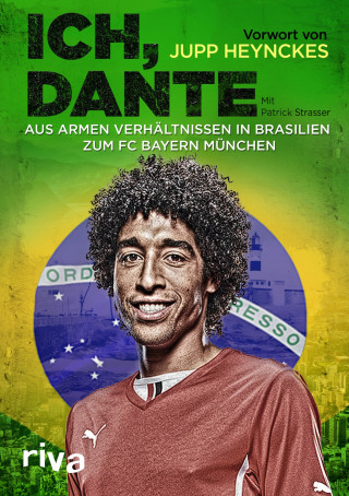 Dante Bonfim Costa Santos, Patrick Strasser: Ich, Dante