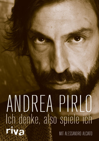 Andrea Pirlo, Alessandro Alciato: Ich denke, also spiele ich