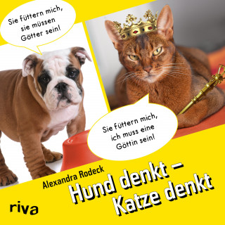 Alexandra Rodeck: Hund denkt - Katze denkt