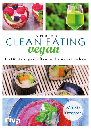 Patrick Bolk: Clean Eating vegan