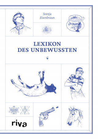 Svenja Eisenbraun: Lexikon des Unbewussten