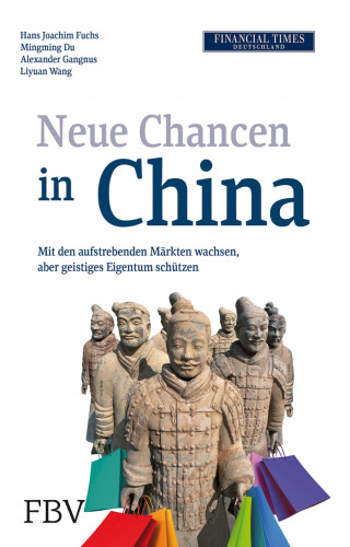 Hans Joachim Fuchs, Alexander Gangnus, Liyuan Wang, Fuchs Hans Joachim: Neue Chancen in China