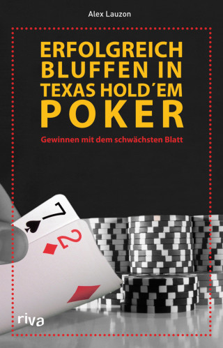 Alex Lauzon: Erfolgreich bluffen beim Texas Hold'em