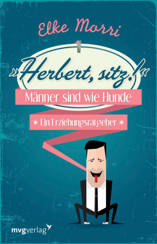 Elke Morri: Herbert, sitz!