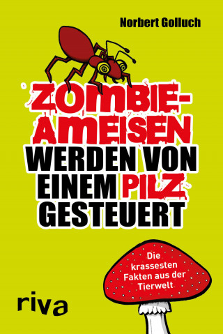 Norbert Golluch: Zombieameisen werden von einem Pilz gesteuert