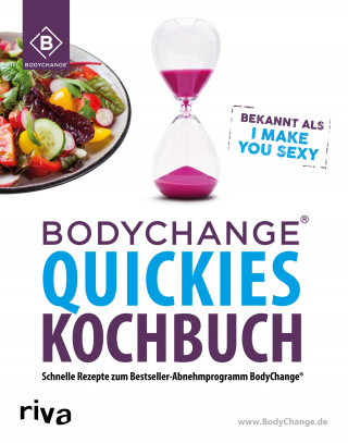 BodyChange®: BodyChange® Quickies Kochbuch