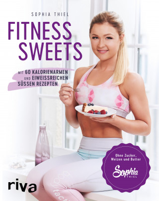 Sophia Thiel: Fitness Sweets