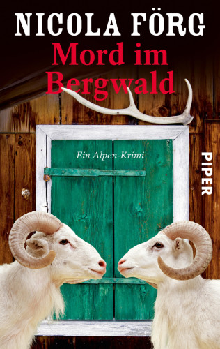 Nicola Förg: Mord im Bergwald