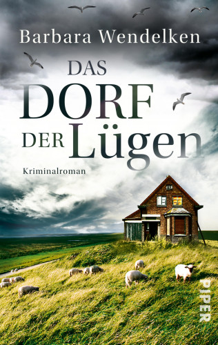 Barbara Wendelken: Das Dorf der Lügen