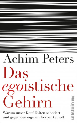 Achim Peters: Das egoistische Gehirn