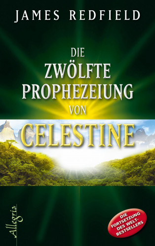 James Redfield: Die zwölfte Prophezeiung von Celestine