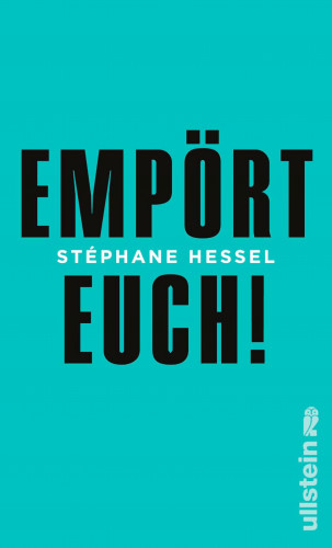 Stéphane Hessel: Empört Euch!