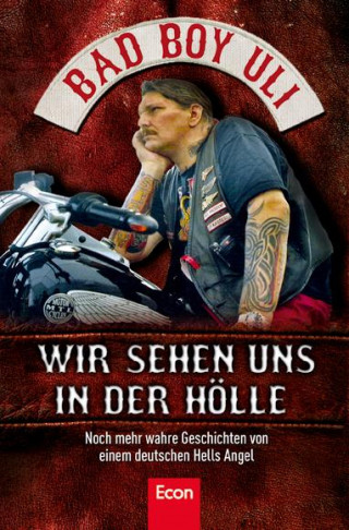 Bad Boy Uli (Ulrich Detrois): Wir sehen uns in der Hölle