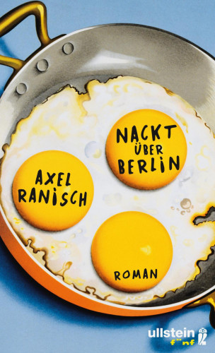 Axel Ranisch: Nackt über Berlin