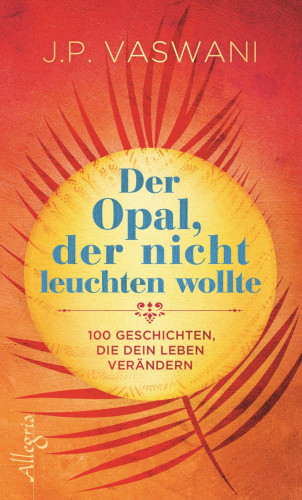 J.P. Vaswani: Der Opal, der nicht leuchten wollte