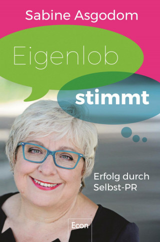 Sabine Asgodom: Eigenlob stimmt