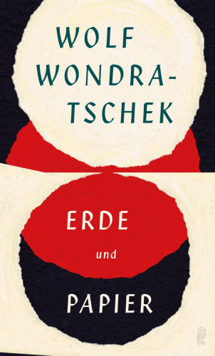 Wolf Wondratschek: Erde und Papier