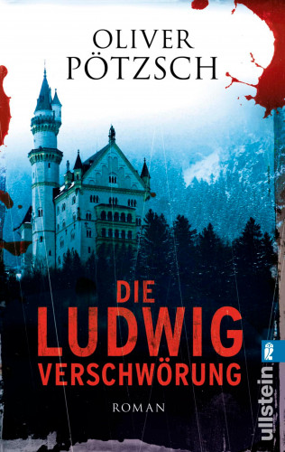 Oliver Pötzsch: Die Ludwig-Verschwörung