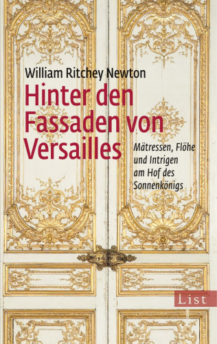 William Ritchey Newton: Hinter den Fassaden von Versailles