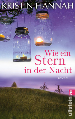 Kristin Hannah: Wie ein Stern in der Nacht