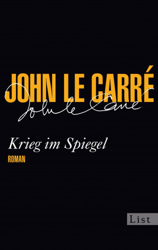 John le Carré: Krieg im Spiegel