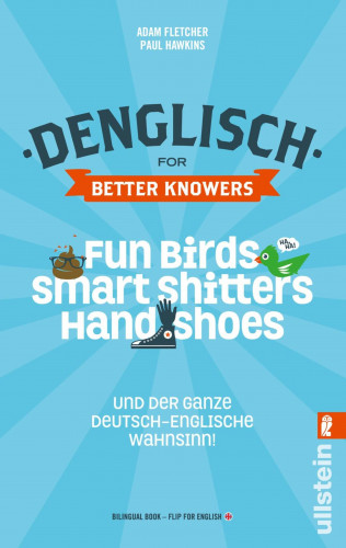 Adam Fletcher, Paul Hawkins: Denglisch for Better Knowers: Zweisprachiges E-Book Deutsch/ Englisch