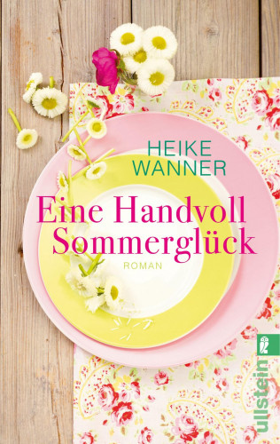 Heike Wanner: Eine Handvoll Sommerglück