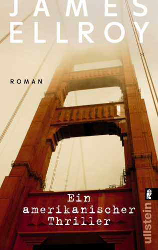 James Ellroy: Ein amerikanischer Thriller