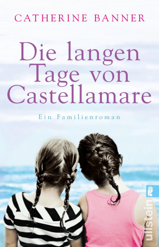 Catherine Banner: Die langen Tage von Castellamare