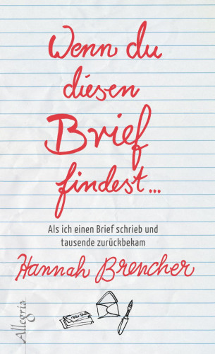 Hannah Brencher: Wenn du diesen Brief findest...